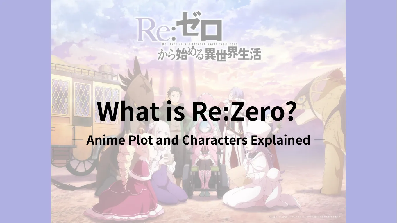 What is Re:Zero? Anime Plot and Characters Explained